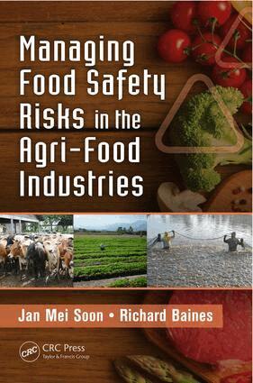 Jan Mei Soon, Richard Baines - Managing Food Safety Risks in the Agri-Food Industries, E-bok