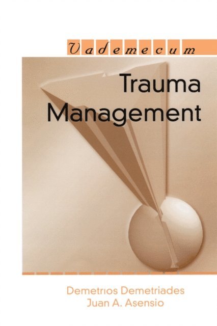 Demetrios Demetriades - Trauma Management, E-bok