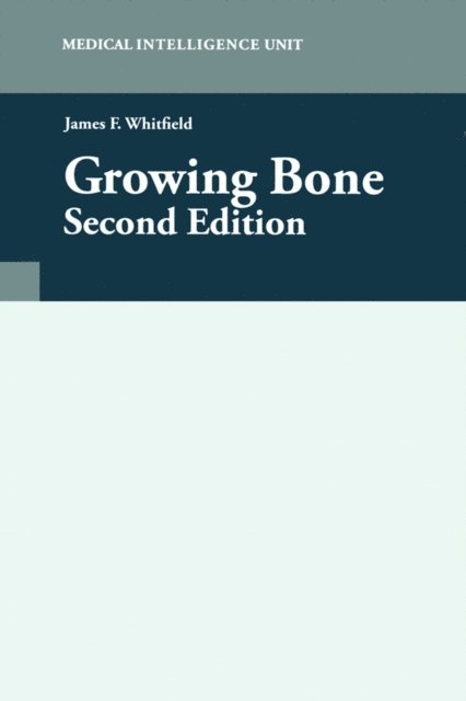 James F. Whitfield - Growing Bone, E-bok