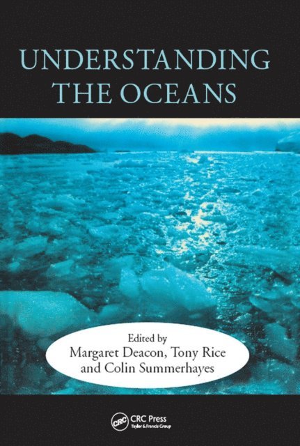 Colin Summerhayes, Tony Rice, Margaret Deacon - Understanding the Oceans, E-bok