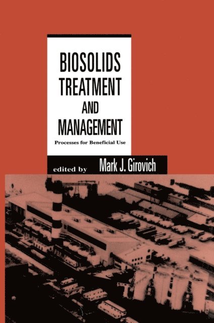 Mark J. Girovich - Biosolids Treatment and Management, E-bok