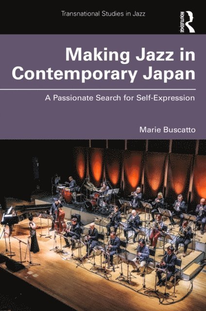 Marie Buscatto - Making Jazz in Contemporary Japan, E-bok