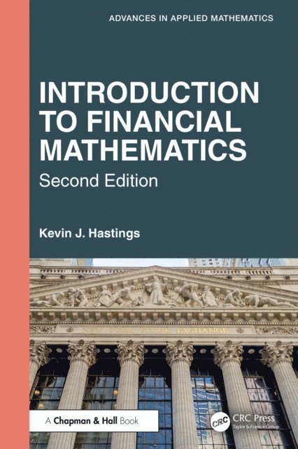 Kevin J. Hastings - Introduction to Financial Mathematics, E-bok