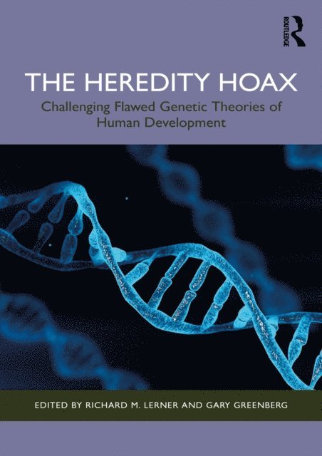 Gary Greenberg, Richard M. Lerner - Heredity Hoax, E-bok