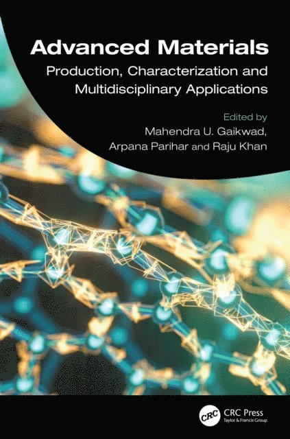 Raju Khan, Arpana Parihar, Mahendra U. Gaikwad - Advanced Materials, E-bok