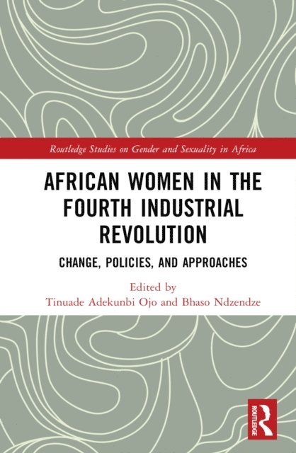 Bhaso Ndzendze, Tinuade Adekunbi Ojo - African Women in the Fourth Industrial Revolution, E-bok