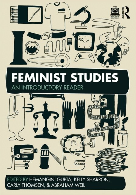 Abraham Weil, Carly Thomsen, Kelly Sharron, Hemangini Gupta - Feminist Studies, E-bok