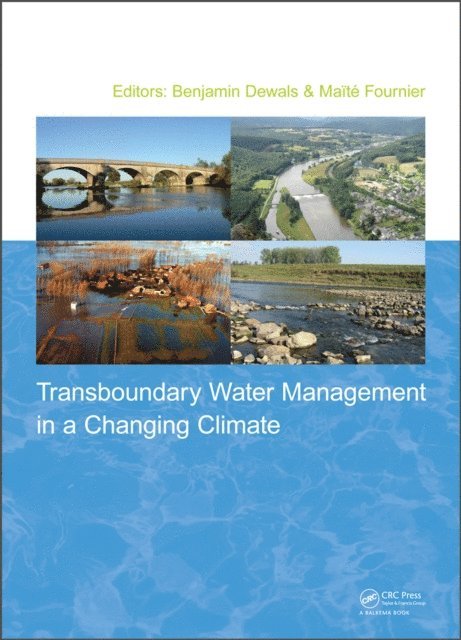 Maite Fournier, Benjamin Dewals - Transboundary Water Management in a Changing Climate, E-bok