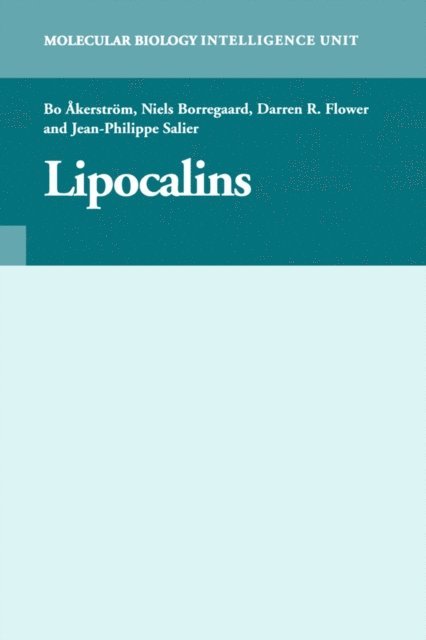 Jean-Philippe Salier, Darren R. Flower, Niels Borregaard, Bo Akerstrom - Lipocalins, E-bok