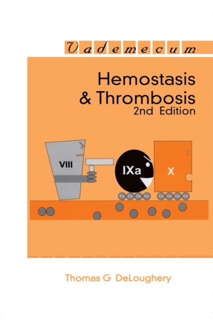 Thomas G. DeLoughery - Hemostasis and Thrombosis, E-bok. Tillgänglighet: Lägg i varukorg