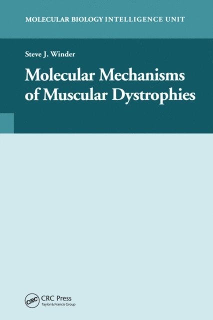 Steve J. Winder - Molecular Mechanisms of Muscular Dystrophies, E-bok