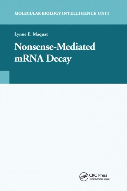 Lynne E. Maquat - Nonsense-Mediated mRNA Decay, E-bok