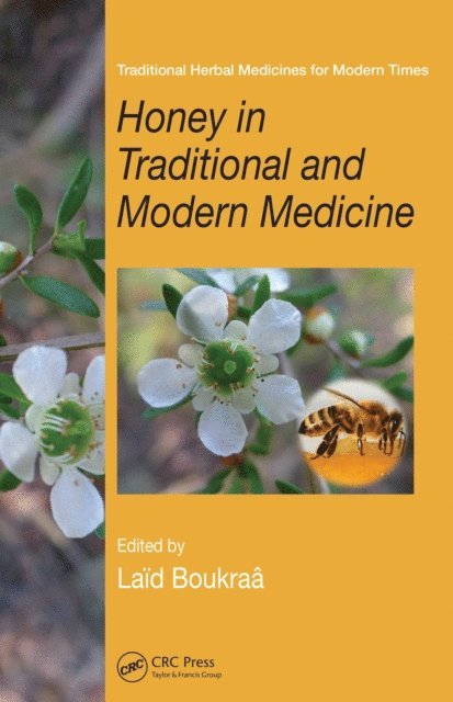 Laid Boukraa - Honey in Traditional and Modern Medicine, E-bok