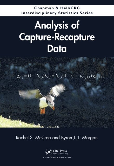Byron J. T. Morgan, Rachel S. McCrea - Analysis of Capture-Recapture Data, E-bok