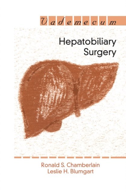 Ronald S. Chamberlain - Hepatobiliary Surgery, E-bok. Tillgänglighet: Lägg i varukorg