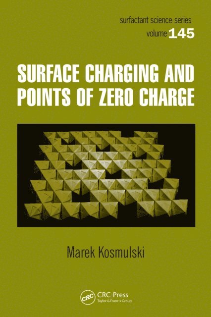 Marek Kosmulski - Surface Charging and Points of Zero Charge, E-bok