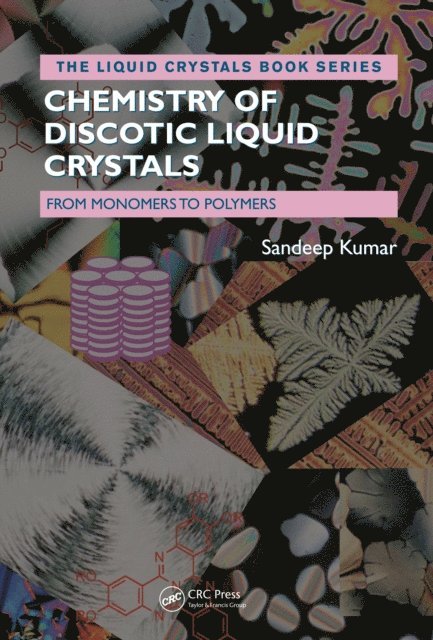 Sandeep Kumar - Chemistry of Discotic Liquid Crystals, E-bok