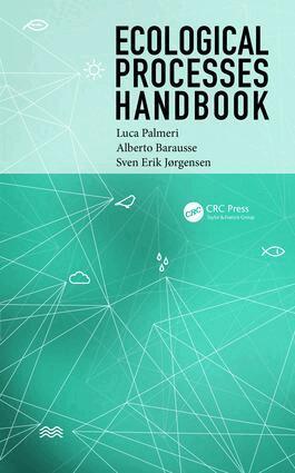 Luca Palmeri, Alberto Barausse, Sven Erik Jorgensen - Ecological Processes Handbook, E-bok