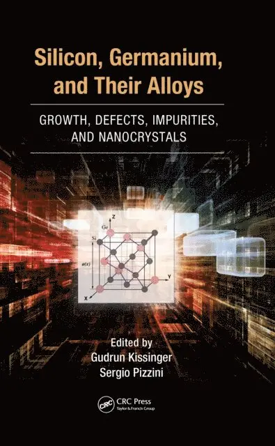 Sergio Pizzini, Gudrun Kissinger - Silicon, Germanium, and Their Alloys, E-bok. Tillgänglighet: Lägg i varukorg
