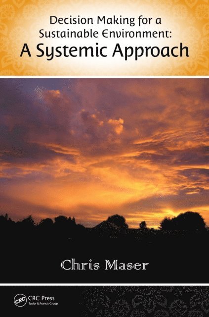 Chris Maser - Decision-Making for a Sustainable Environment, E-bok