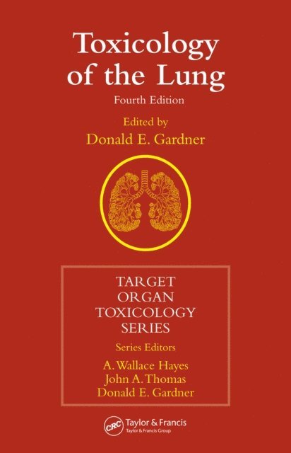 Donald E. Gardner - Toxicology of the Lung, E-bok