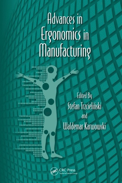 Waldemar Karwowski, Stefan Trzcielinski - Advances in Ergonomics in Manufacturing, E-bok