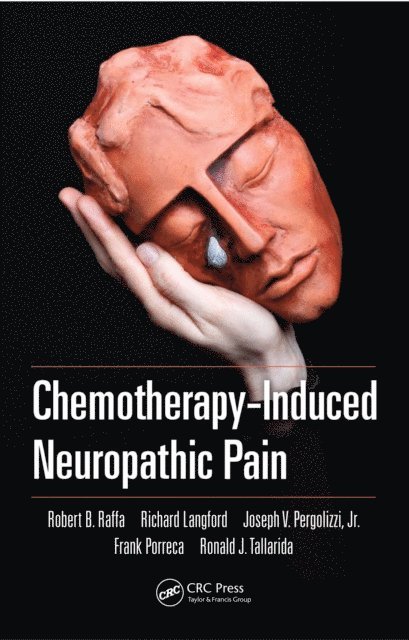 Ronald J. Tallarida, Frank Porreca, Jr. Pergolizzi, Richard Langford, Robert B. Raffa - Chemotherapy-Induced Neuropathic Pain, E-bok
