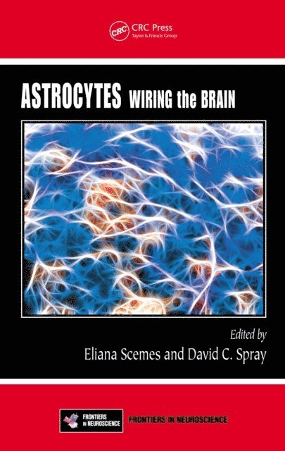 David C. Spray, Eliana Scemes - Astrocytes, E-bok
