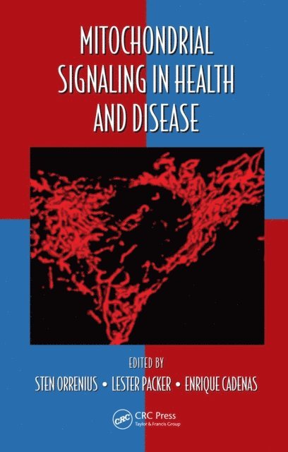 Enrique Cadenas, Lester Packer, Sten Orrenius - Mitochondrial Signaling in Health and Disease, E-bok