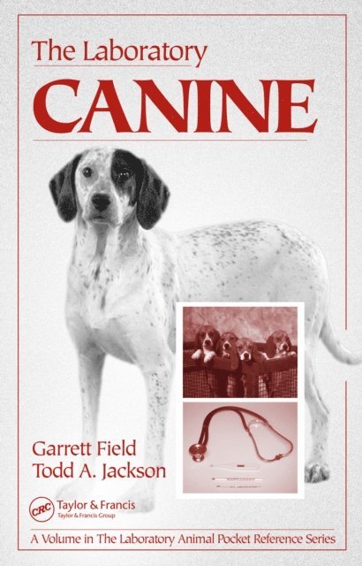 Todd A. Jackson, Garrett Field - Laboratory Canine, E-bok