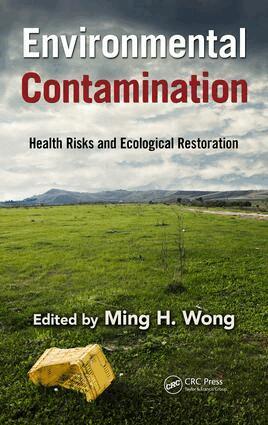 Ming Hung Wong - Environmental Contamination, E-bok