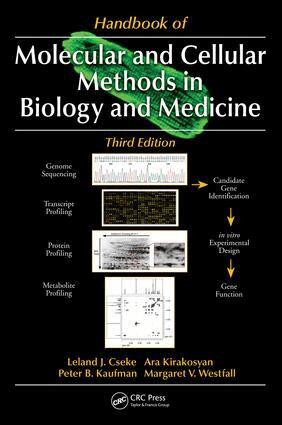 Leland J. Cseke, Ara Kirakosyan, Peter B. Kaufman, Margaret V. Westfall - Handbook of Molecular and Cellular Methods in Biology and Medicine, E-bok