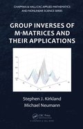 Group Inverses of M-Matrices and Their Applications
