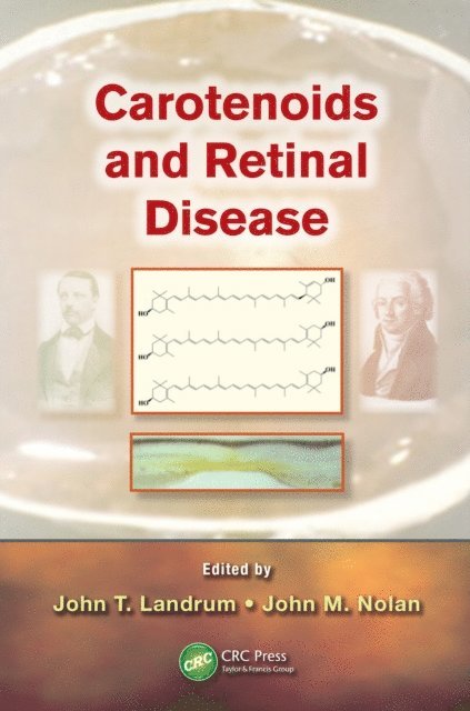 John Nolan, John T. Landrum - Carotenoids and Retinal Disease, E-bok