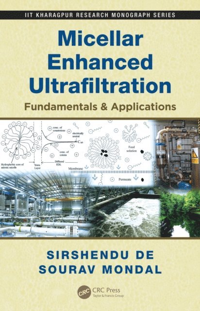 Sourav Mondal, Sirshendu De - Micellar Enhanced Ultrafiltration, E-bok