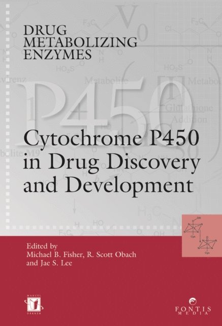 Michael B. Fisher, R. Scott Obach, Jae Lee - Drug Metabolizing Enzymes, E-bok