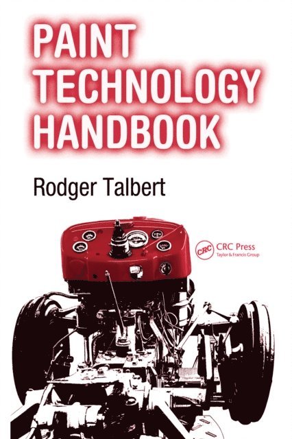 Rodger Talbert - Paint Technology Handbook, E-bok