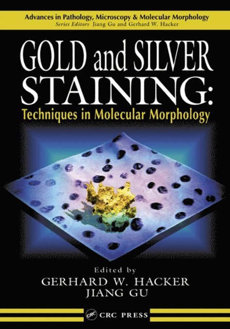 Jiang Gu, Gerhard W. Hacker - Gold and Silver Staining, E-bok