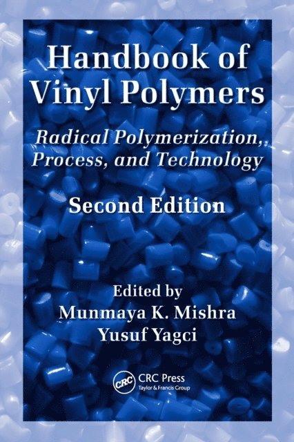 Yusuf Yagci, Munmaya Mishra - Handbook of Vinyl Polymers, E-bok