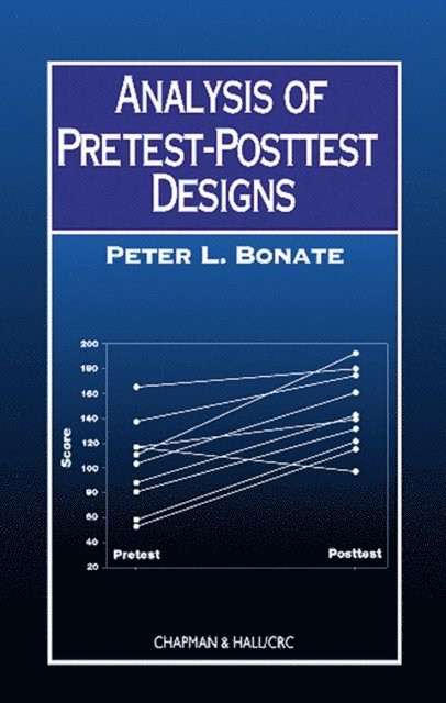 Peter L. Bonate - Analysis of Pretest-Posttest Designs, E-bok