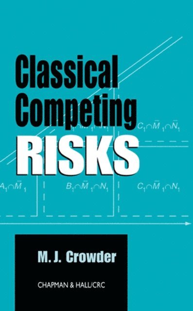 Martin J. Crowder - Classical Competing Risks, E-bok