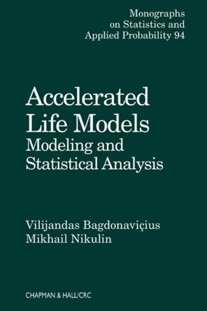Mikhail Nikulin, Vilijandas Bagdonavicius - Accelerated Life Models, E-bok