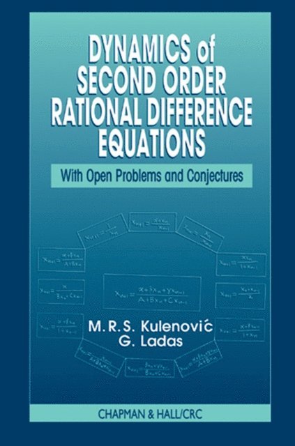 G. Ladas, Mustafa R.S. Kulenovic - Dynamics of Second Order Rational Difference Equations, E-bok