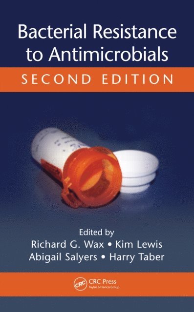 Harry Taber, Abigail A. Salyers, Kim Lewis, Richard G. Wax - Bacterial Resistance to Antimicrobials, E-bok