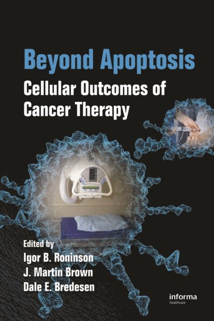 Dale E. Bredesen, J. Martin Brown, Igor B. Roninson - Beyond Apoptosis, E-bok