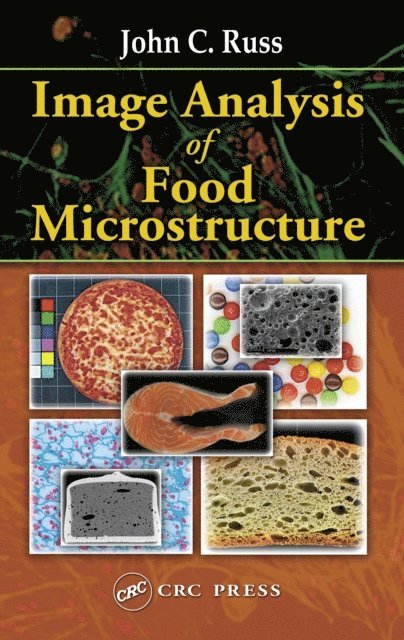 John C. Russ - Image Analysis of Food Microstructure, E-bok