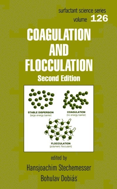 Hansjoachim Stechemesser, Bohuslav Dobias - Coagulation and Flocculation, E-bok