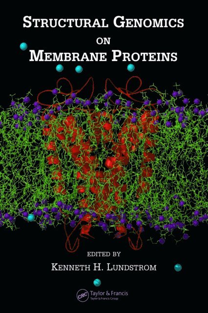 Kenneth H. Lundstrom - Structural Genomics on Membrane Proteins, E-bok. Tillgänglighet: Lägg i varukorg
