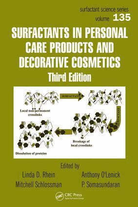 Linda D. Rhein, Mitchell Schlossman, Anthony O'Lenick, P. Somasundaran - Surfactants in Personal Care Products and Decorative Cosmetics, E-bok