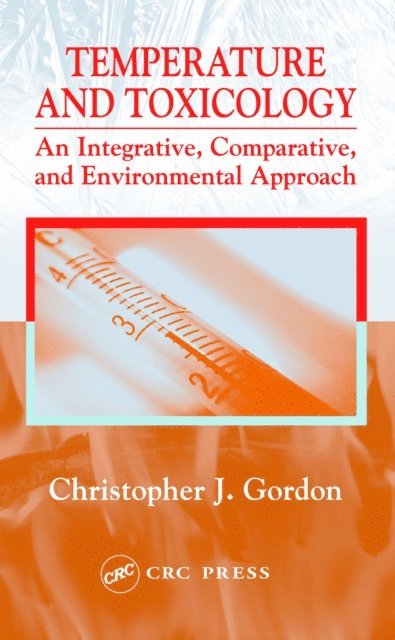 Christopher J. Gordon - Temperature and Toxicology, E-bok